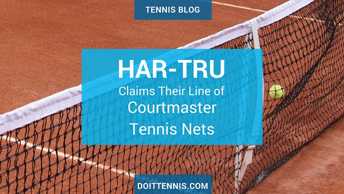 Har-Tru Lays Claim to Courtmaster Tennis Nets
