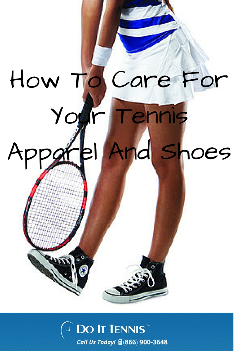 How To Care For Your Tennis Apparel And Shoes