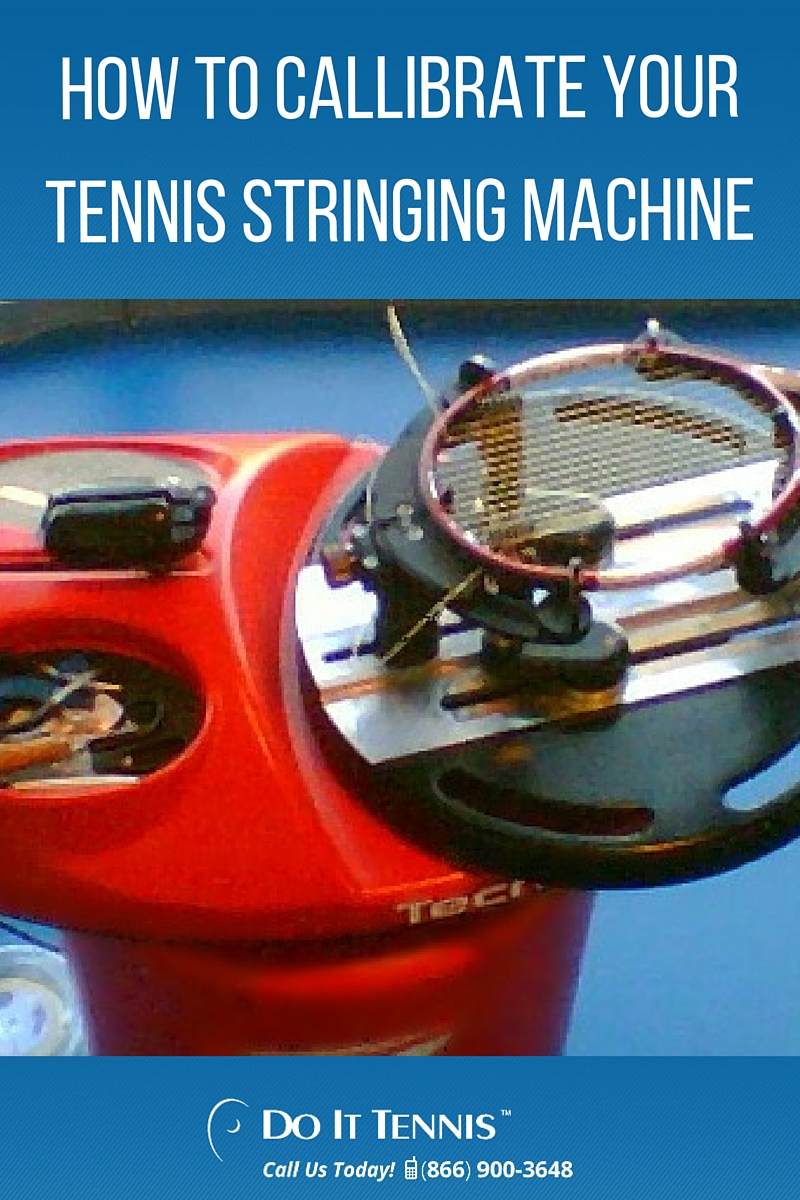 How to Callibrate Your Tennis Stringing Machine