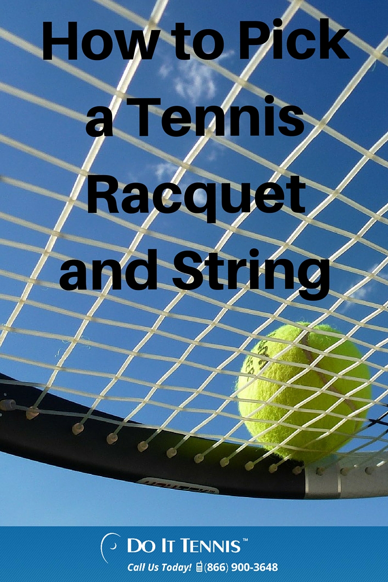 How to Pick a Tennis Racquet and String