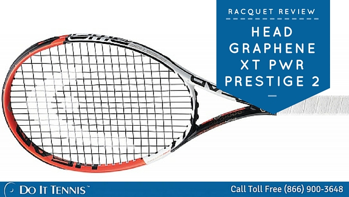 Tennis Racquet Review HEAD Graphene XT PWR Prestige 2