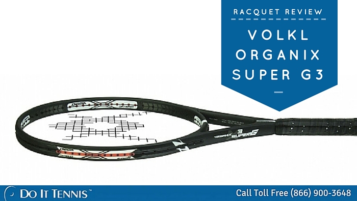 Volkl Organix Super G3 Tennis Racquet Review