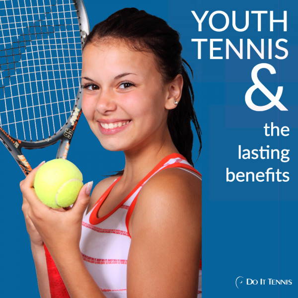 The Lasting Benefits of Youth Tennis